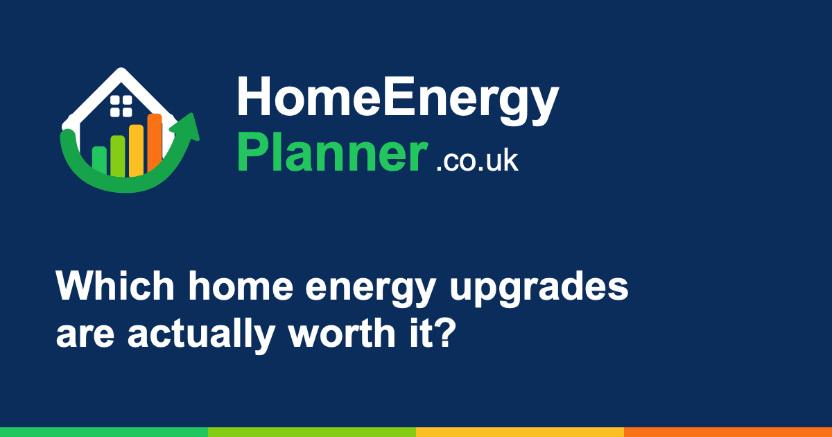 Home Energy Planner — which home energy upgrades are actually worth it?